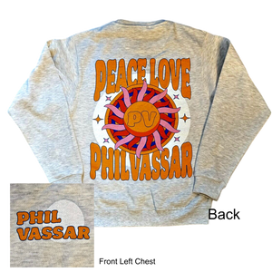 Peace Love & Phil Vassar Sweatshirt